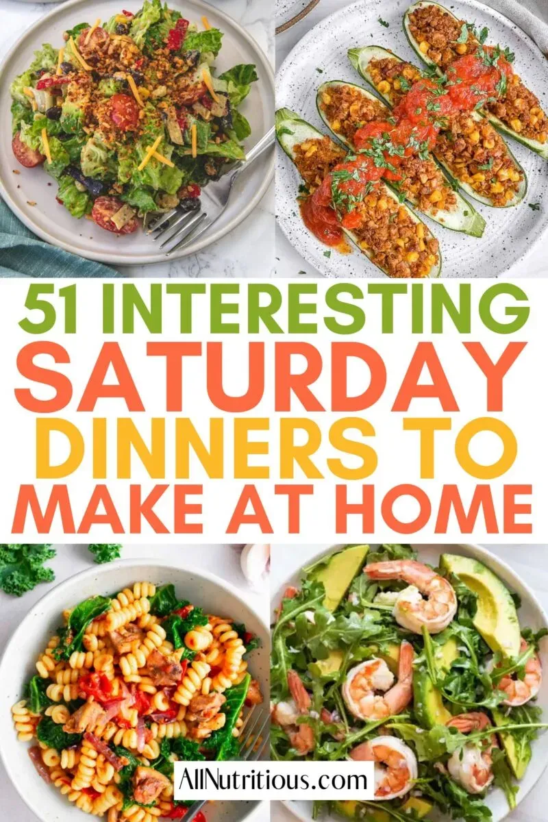 Quick & Easy Saturday Night Healthy Dinner Ideas