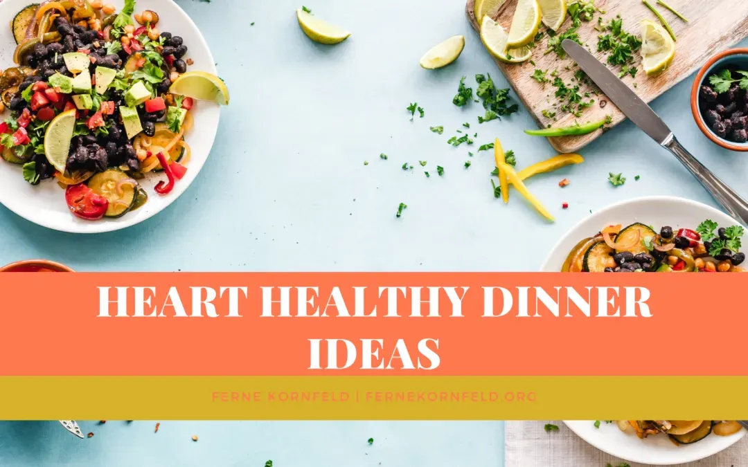 Your GoTo List: 35 Recipes for What is a Heart Healthy Dinner